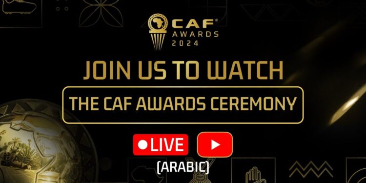 حفل جوائز الكاف 2024 بث مباشر: شاهد أفضل لحظات CAF Awards على يوتيوب 1 حفل جوائز الكاف 2024 بث مباشر: شاهد أفضل لحظات CAF Awards على يوتيوب